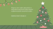 Krásné adventní dny a pohodové Vánoce